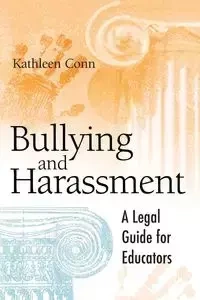 Bullying and Harassment - Kathleen Conn