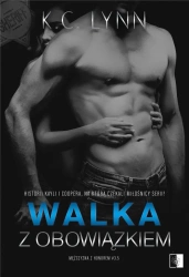 Walka z obowiązkiem - K.C. Lynn
