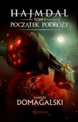 Hajmdal T.1 Początek podróży - Dariusz Domagalski