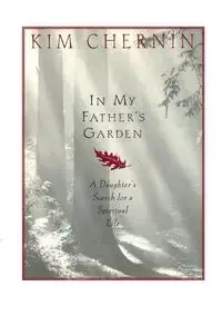 In My Father's Garden - Kim Chernin
