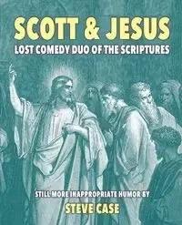 Scott & Jesus - Steve Case