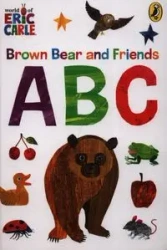 Brown Bear and Friends ABCs - Eric Carle