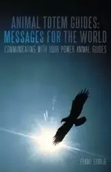 Animal Totem Guides - Storlie Franki