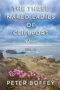 The Three Naked Ladies of Cliffport - Peter Boffey