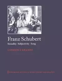 Franz Schubert - Lawrence Kramer
