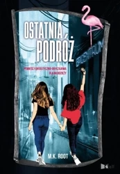 Ostatnia Podróż - M. K. Root