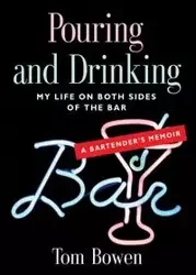 POURING AND DRINKING - Tom Bowen