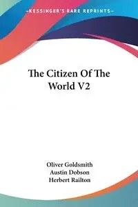 The Citizen Of The World V2 - Oliver Goldsmith