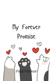 My Forever Promise - Parker Paul