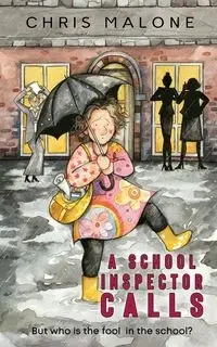 A School Inspector Calls - Chris Malone