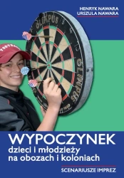 eBook Wypoczynek dzieci i młodzieży na obozach i koloniach. Scenariusze imprez - Henryk Nawara