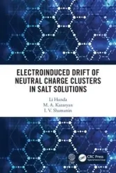 Electroinduced Drift of Neutral Charge Clusters in Salt Solutions - Li Hunda