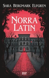 Norra latin - Sara Bergmark Elfgren