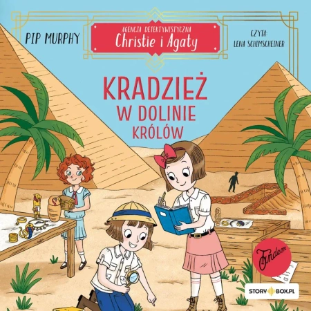 audiobook Agencja detektywistyczna Christie i Agaty. Tom 3. Kradzież w Dolinie Królów - Pip Murphy