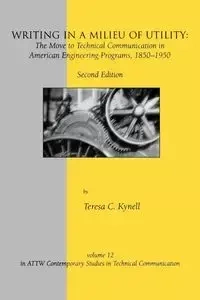 Writing in a Milieu of Utility - Teresa C. Kynell