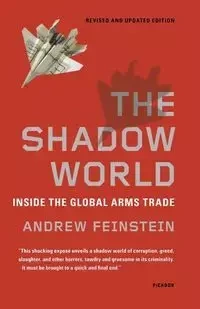 The Shadow World - Andrew Feinstein