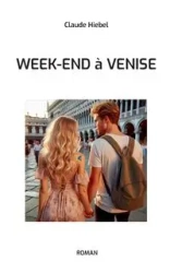 Week-end à Venise - Claude Hiebel