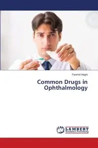 Common Drugs in Ophthalmology - Haghi Farshid