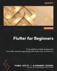 Flutter for Beginners - Third Edition - Bailey Thomas