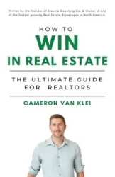 How to Win in Real Estate - Van Cameron Klei