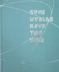 Some Worlds Have Two Suns - Andrew McConnell