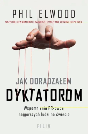 eBook Jak doradzałem dyktatorom - Phil Elwood epub mobi