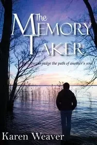 The Memory Taker - Karen Weaver