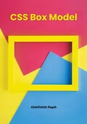CSS Box Model and Layouts - Ragab Abdelfattah