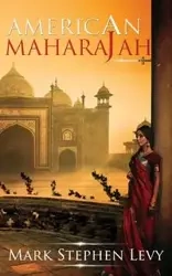 American Maharajah - Mark Stephen Levy