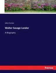 Walter Savage Landor - John Forster