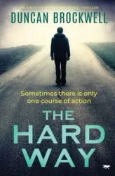 The Hard Way - Duncan Brockwell