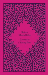 Letters to a Young Poet. Penguin Little Clothbound Classics - Maria Rainer Rilke