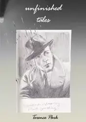 Unfinished Tales - Terence Park
