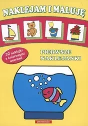 Naklejam i maluję - Pierwsze naklejanki w.2011 - praca zbiorowa
