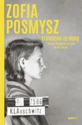 Królestwo za mgłą - Zofia Posmysz