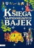 Księga najpiękniejszych bajek w.2022 - praca zbiorowa