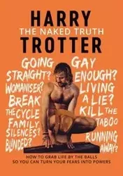 The Naked Truth - Harry Trotter