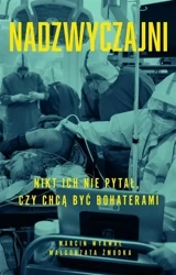 Nadzwyczajni - Małgorzata Żmudka, Marcin Wyrwał