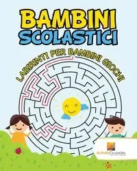Bambini Scolastici - Activity Crusades