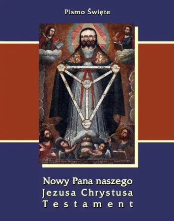 eBook Pismo Święte Nowy Pana naszego Jezusa Chrystusa Testament - Praca zbiorowa mobi epub