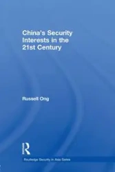 China's Security Interests in the 21st Century - Russell Ong