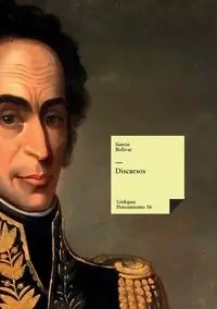 Discursos - Simón Bolívar