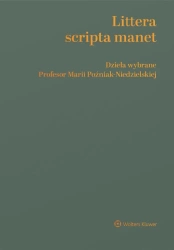 Littera scripta manet Dzieła wybrane Profesor... - Maria Poźniak-niedzielska