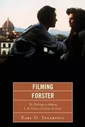 Filming Forster - Earl G. Ingersoll