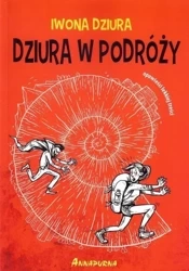 Dziura w podróży - Iwona Dziura