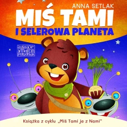 audiobook Miś Tami i selerowa planeta - Anna Setlak