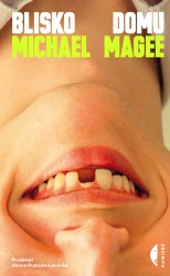 Blisko domu - Michael Magee