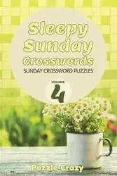 Sleepy Sunday Crosswords Volume 4 - Puzzle Crazy