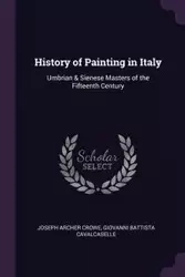 History of Painting in Italy - Joseph Crowe Archer