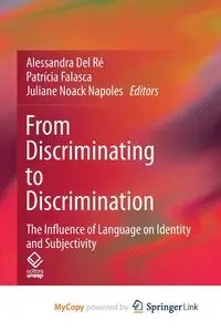 From Discriminating to Discrimination - Del Ré Alessandra